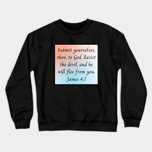 Bible Verse James 4:7 Crewneck Sweatshirt